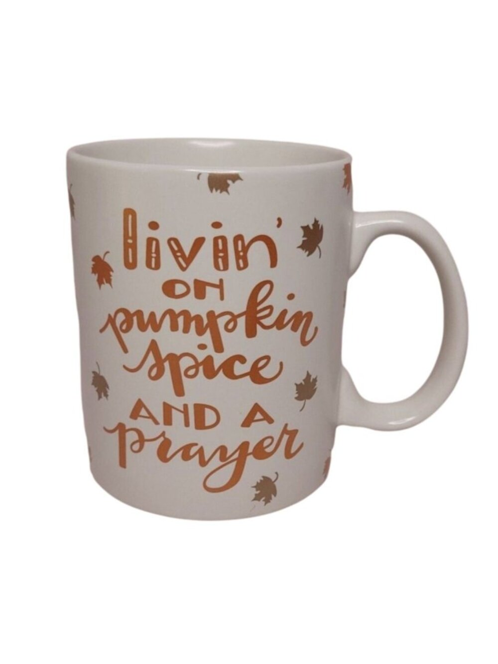 Livin On Pumpkin Spice And A Prayer Coffee Mug 15 Oz Microwave & Dishwasher Safe